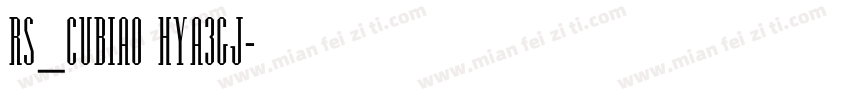RS_CUBIAO HYA3GJ字体转换